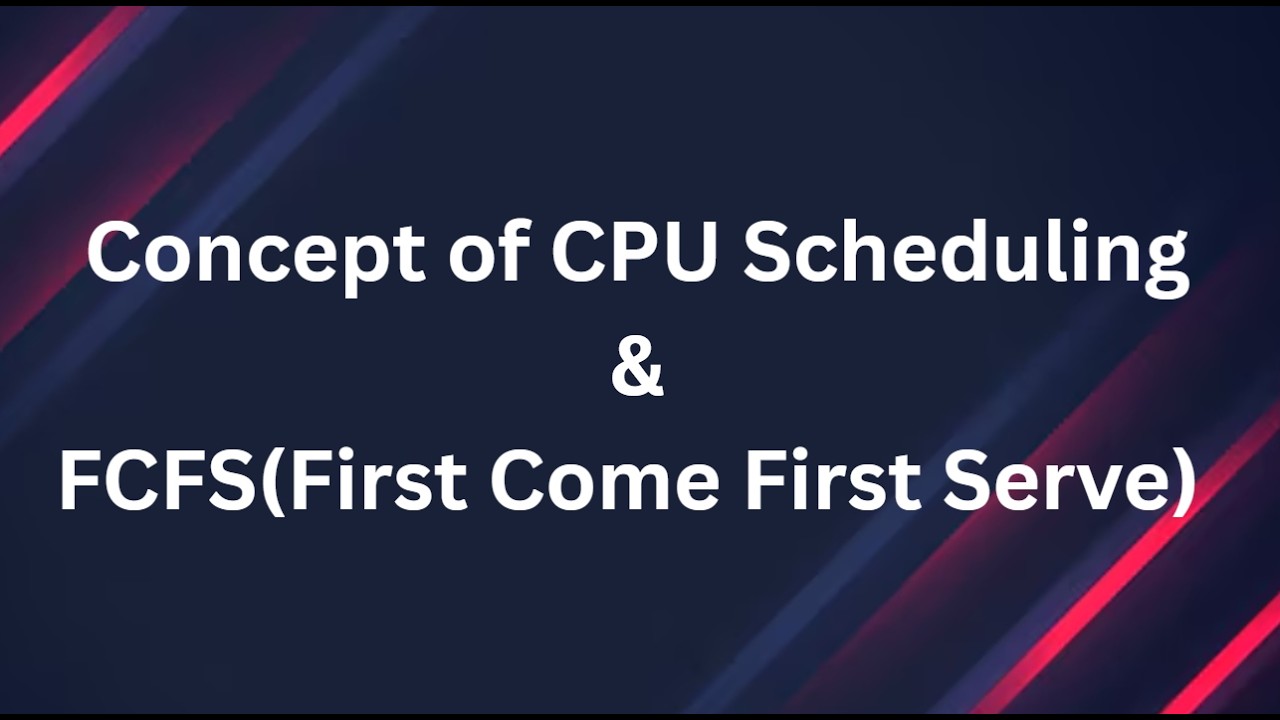 Concept of CPU Scheduling & FCFS-First Come First Serve|Operating Systems|@AlphaCodeMath