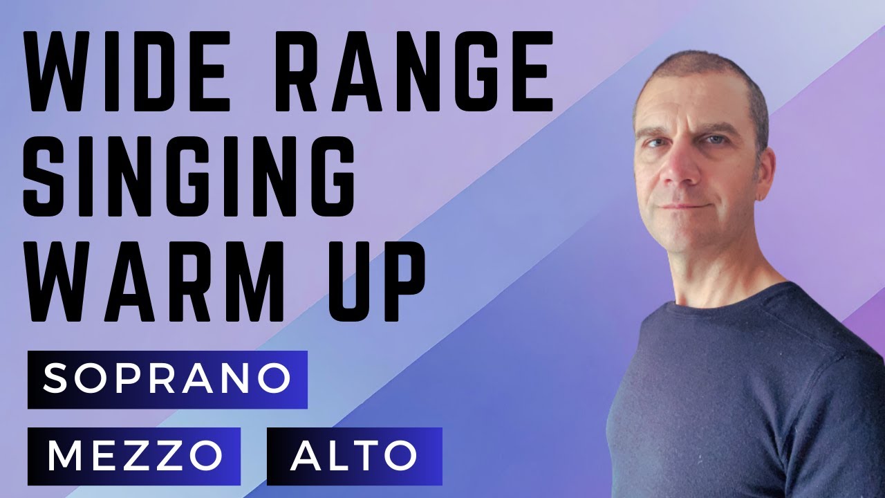 Wide Range Singing Warm Up - Soprano, Mezzo, Alto
