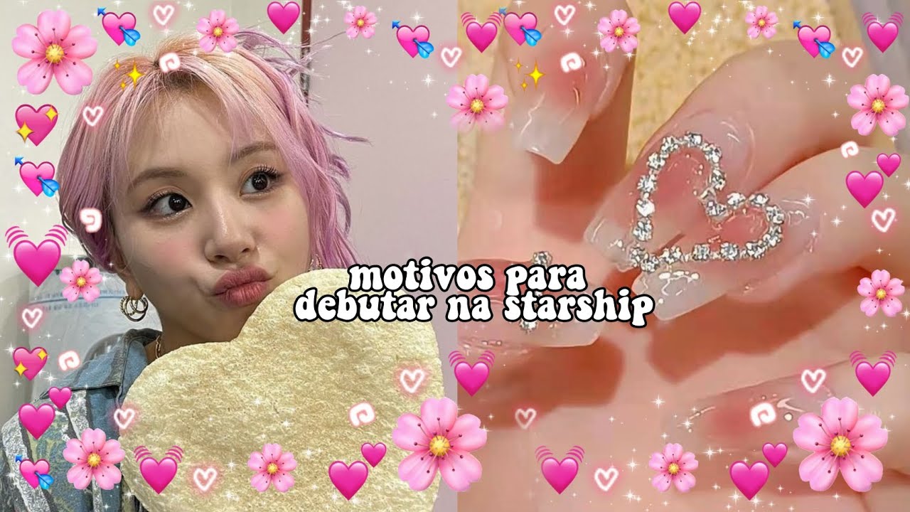 motivos para debutar na starship💛💓