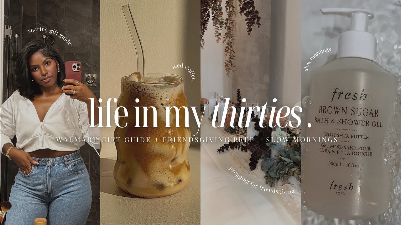 Life in my 30s: Walmart Gift Guide + Friendsgiving Prep + Slow Mornings + Holiday Shopping |iDESIGN8