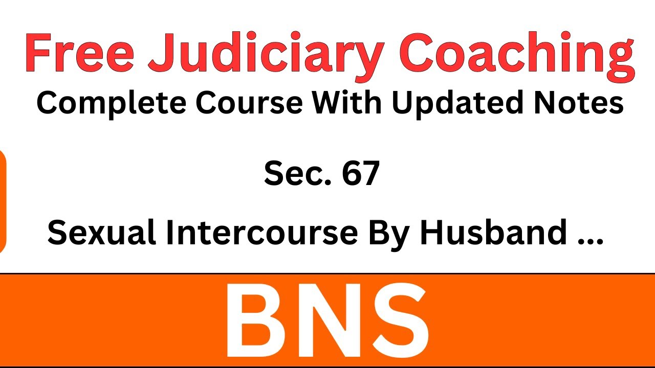 BNS Section 67 | Sexual Intercourse by Husband Upon Wife During Separation | Free Judiciary Coaching