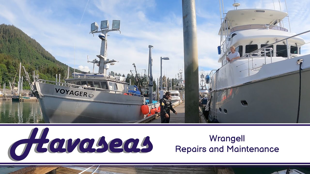 Wrangell, Alaska for Repairs and Maintenance / MV Havaseas - Nordhavn 55