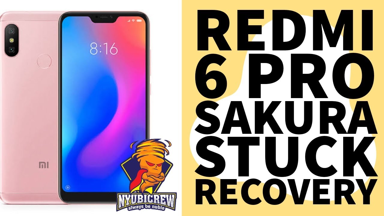 FIX RECOVERY Xiaomi Redmi 6 Pro Stuck BOOTLOOP | FLASHING REDMI 6 PRO SAKURA FIRMWARE FIX RECOVERY