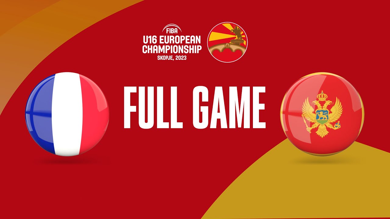 France v Montenegro | FIBA U16 European Championship 2023