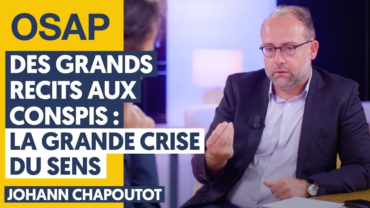 DES GRANDS R&Eacute;CITS AUX CONSPIS : LA GRANDE CRISE DU SENS | JOHANN CHAPOUTOT, JULIEN TH&Eacute;RY