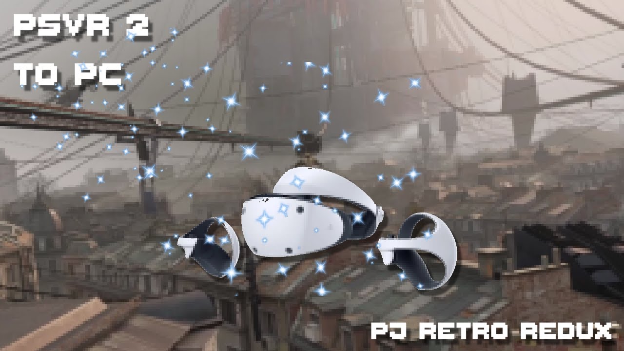 PSVR 2 on PC
