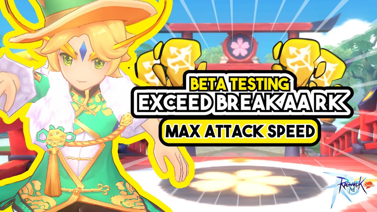 Ragnarok M Classic: Skill Inherit Exceed Break - Max Attack Speed