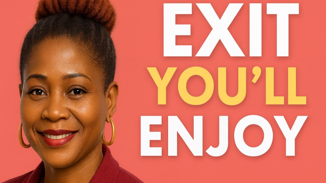 How to Build an Exit You’ll Actually Enjoy  Life After 9 to 5 Redefined