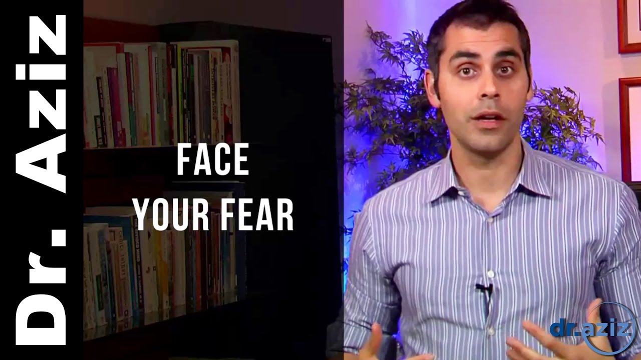 The Secret To Break Through Fear Into Action | Dr. Aziz - Confidence Coach