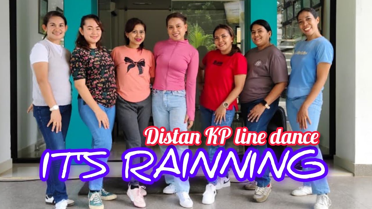 ITS' RAINNING - LINE DANCE ll GLORIADANCECLUB II DISTANKP LD COVERED II ZIN ITHAMUGA II KUPANG2 WALL