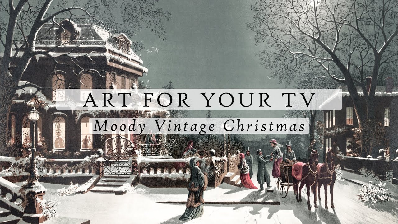 Moody Vintage Christmas | Art For Your TV | Vintage Art Slideshow For TV | TV Art | 4K | 1Hr
