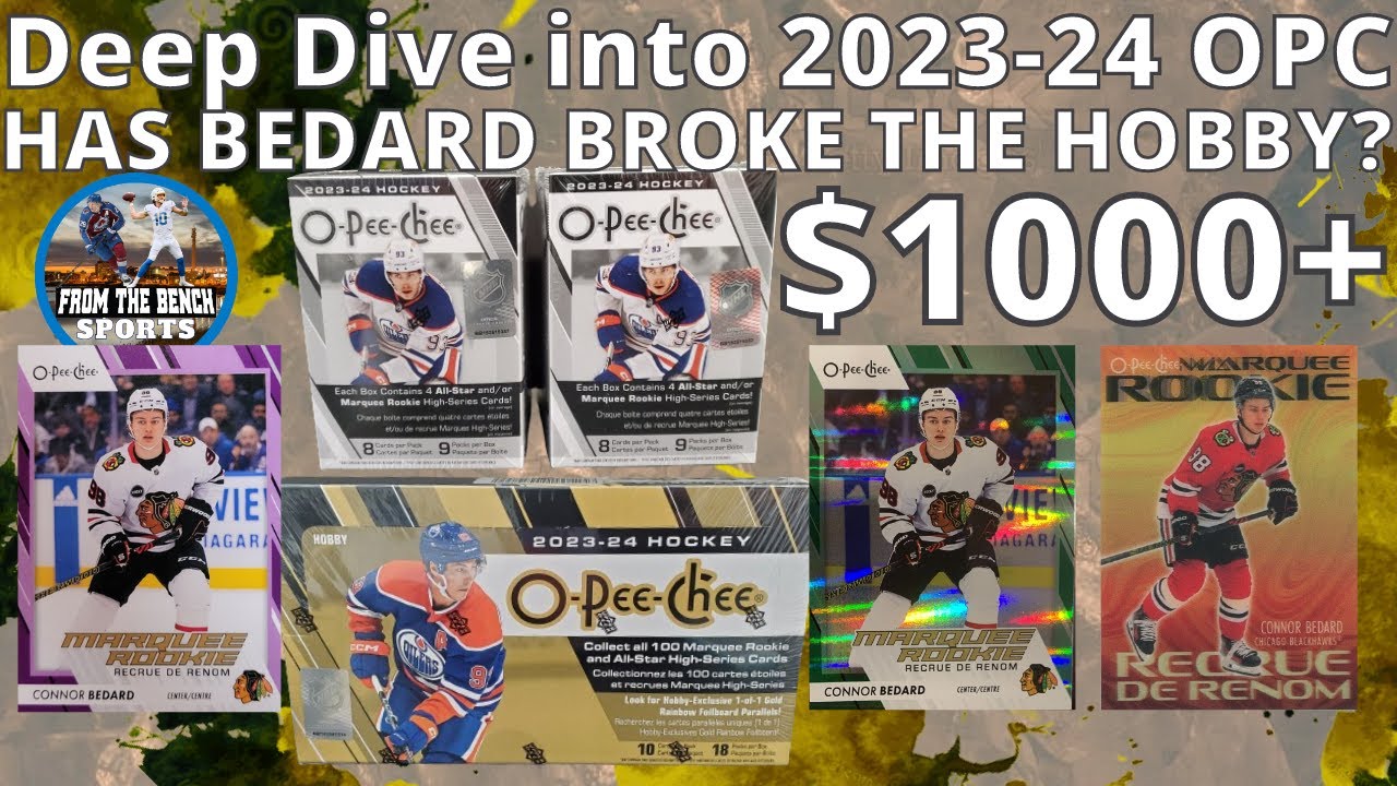 HAS BEDARD BROKE THE HOBBY? DEEP DIVE INTO 2023-24 O-PEE-CHEE 2 WEEKS AFTER IT'S RELEASE
