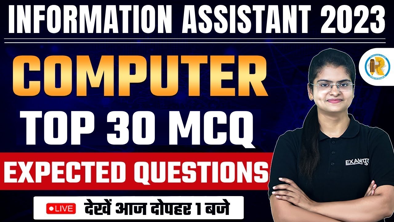 Informatics Assistant Exam 2023 | Top 30 Questions | Computer Information Assistant | by Preeti Mam
