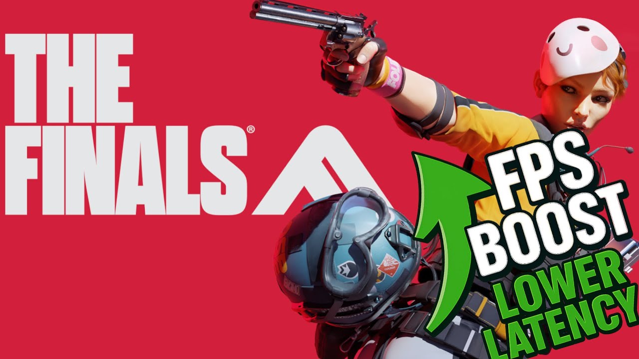The Finals: FPS & Latency Optimization Guide