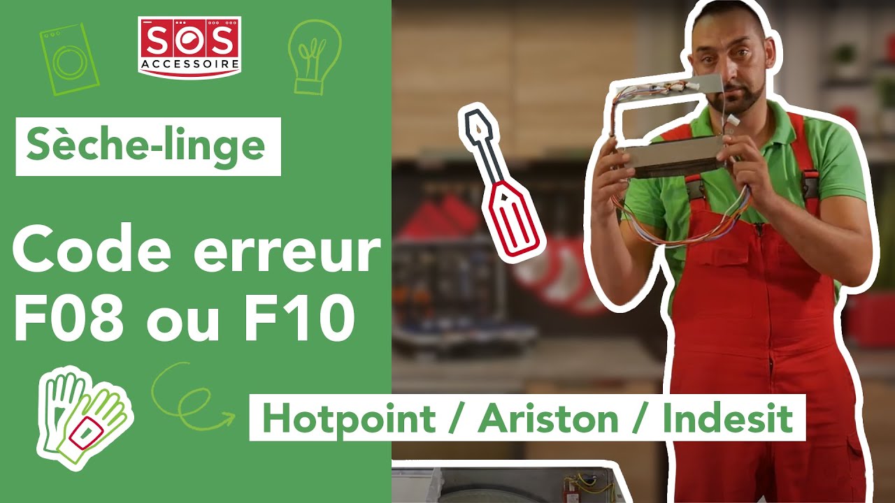 Code F08 ou F10 sur Sèche-Linge Hotpoint / Ariston / Indesit : comment le résoudre ?