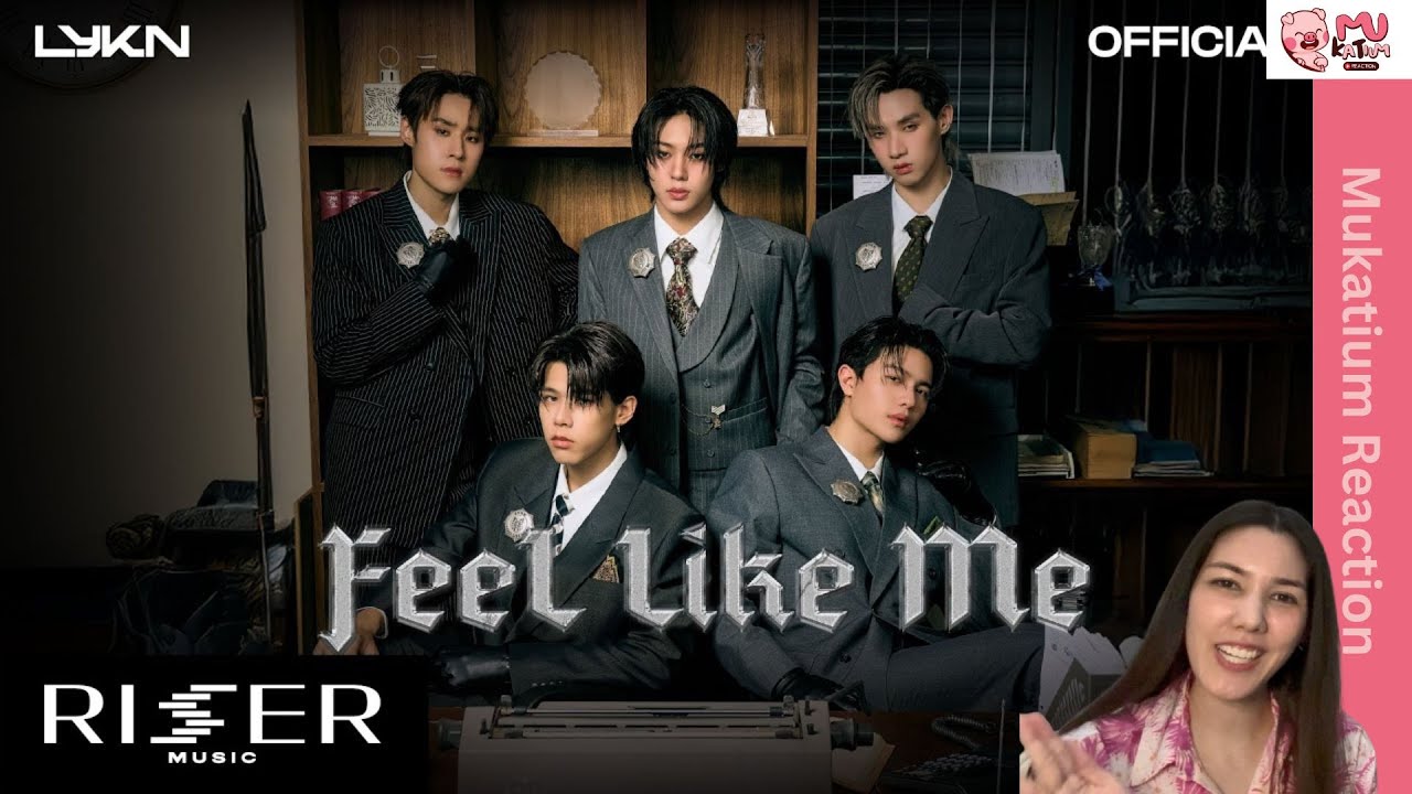 Reaction I ชอบก็บอก (Feel Like Me) - LYKN [ OFFICIAL MV ] , MV Behind The Scene