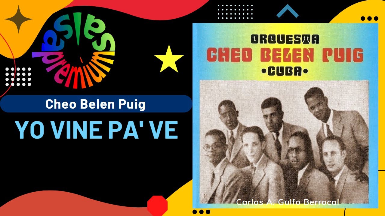 🔥YO VINE PA VE por CHEO BELEN PUIG Y SU ORQUESTA VICTORIA - Salsa Premium