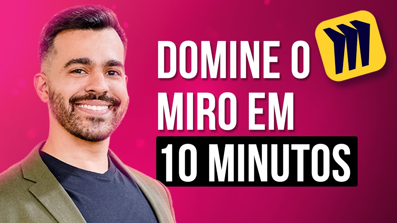 Domine o Miro em 10 Minutos: Tutorial para Iniciantes 2025