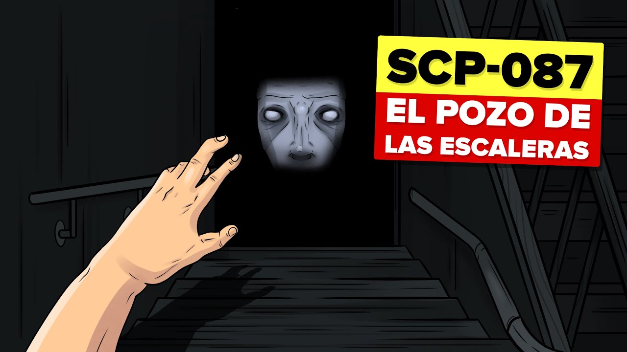 SCP-087 – El Pozo de las Escaleras (SCP Animación )