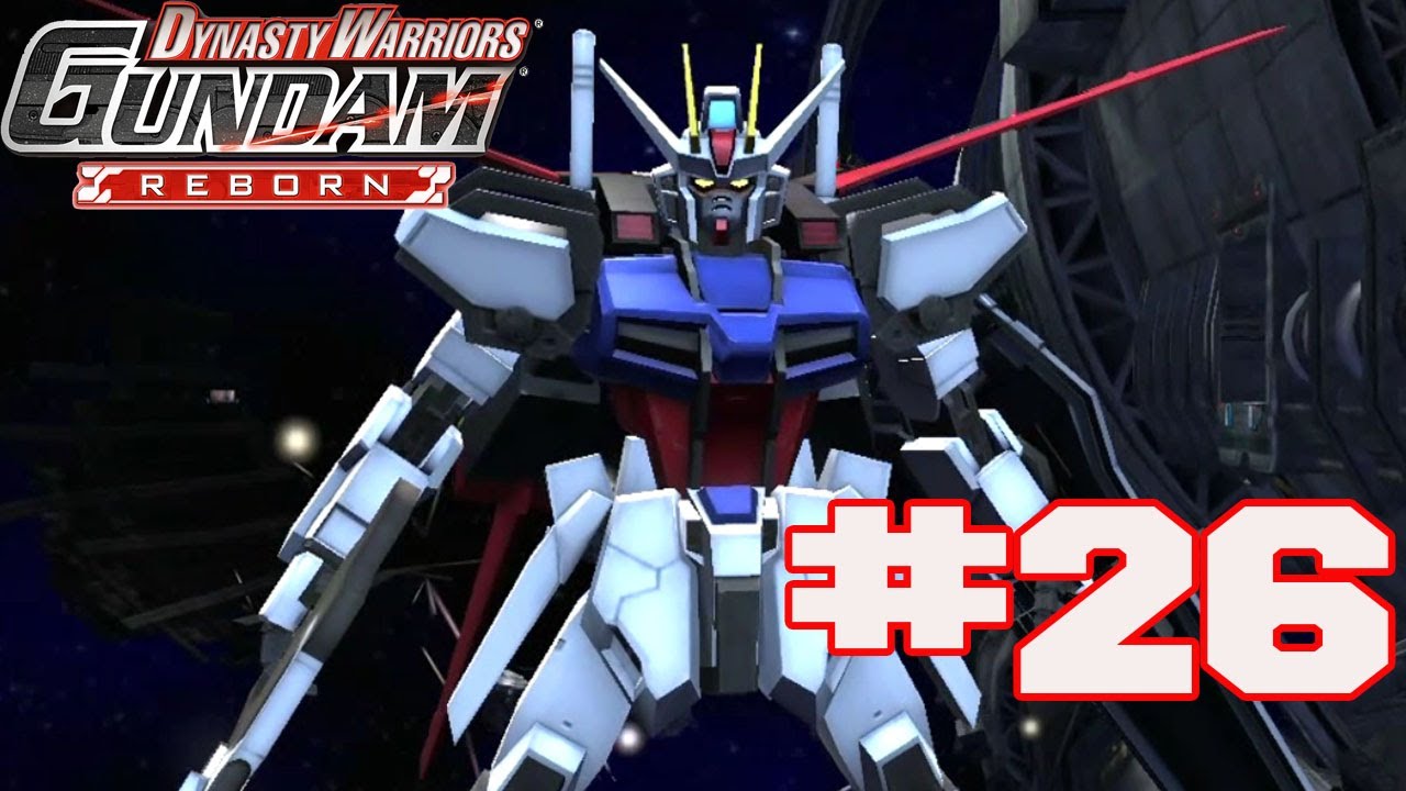 Dynasty Warriors: Gundam Reborn - English Walkthrough Part 26 Mobile Suit Gundam Seed [HD]
