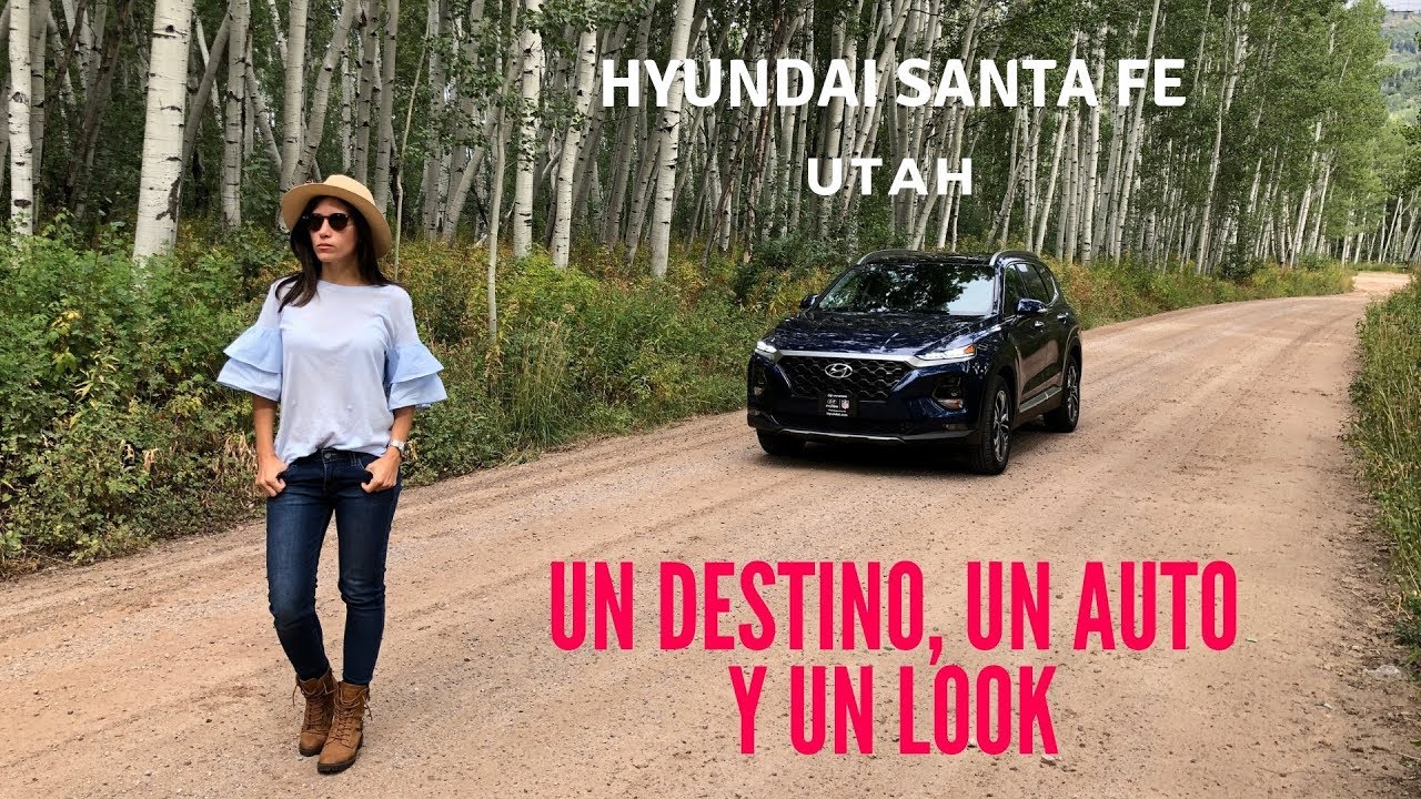 2019 Hyundai Santa Fe - Un destino, un auto y un look