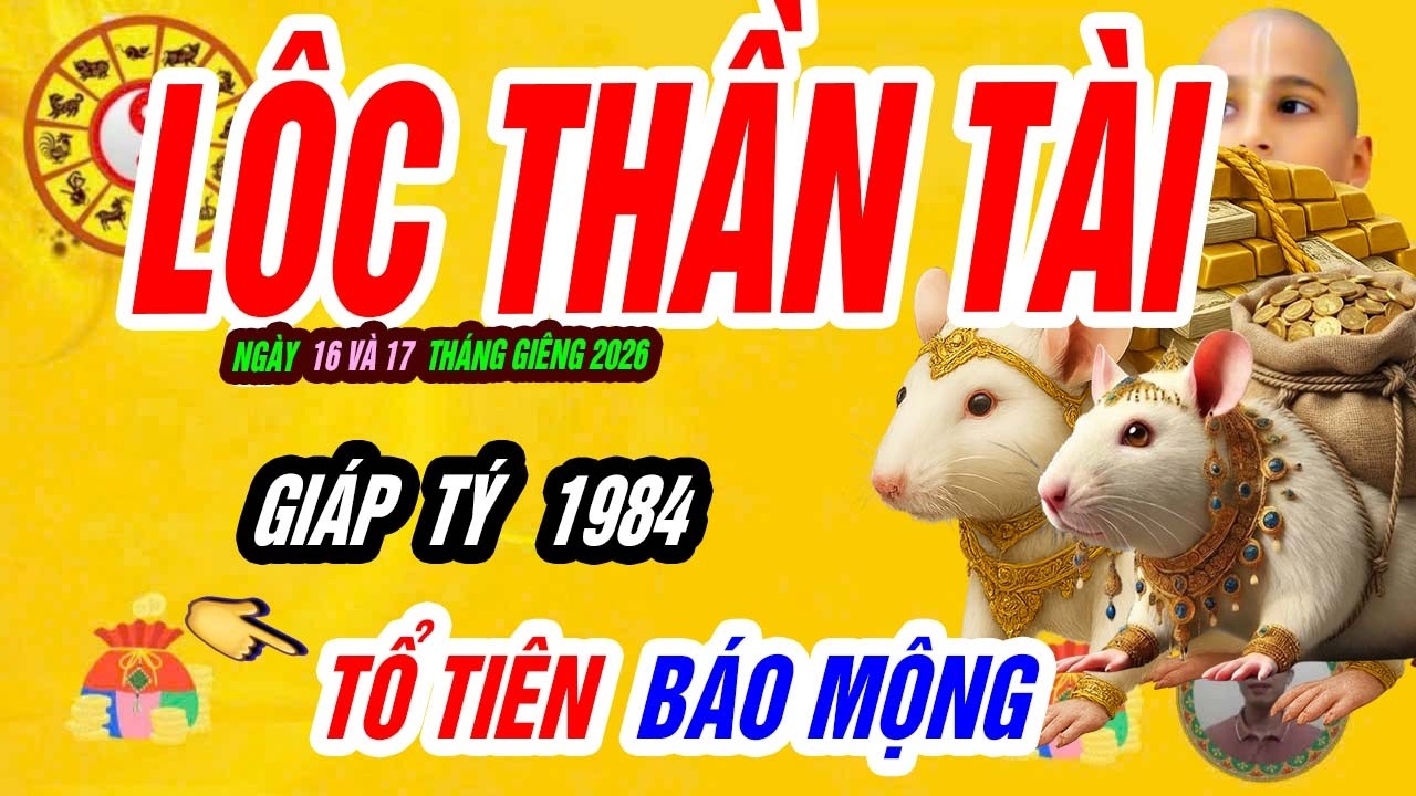 🐭 Thần Tài Gõ Cửa! GIÁP TÝ 1984 đúng ngày 16 và 17 tháng giêng VẬN TIỀN BÙNG NỔ