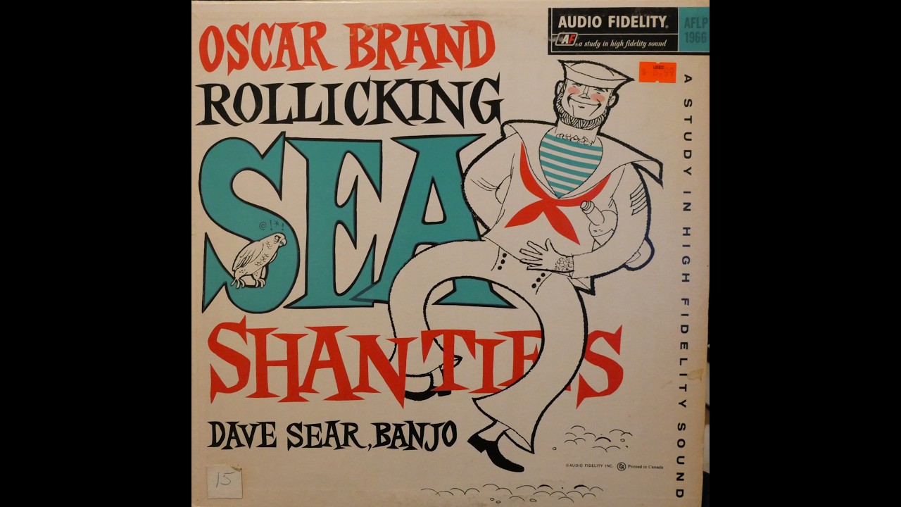 Oscar Brand - Rollicking Sea Shanties (1954) [Complete LP]
