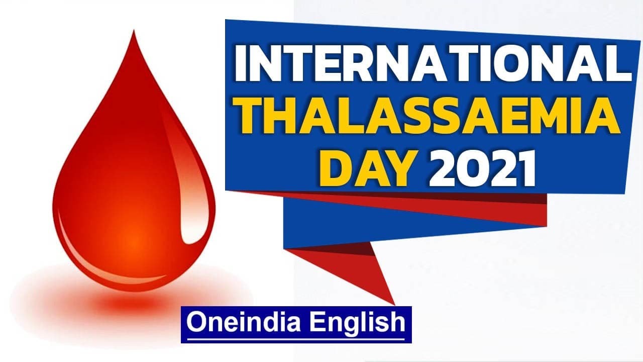 International Thalassaemia Day 2021 | Thalassaemia International Federation | Oneindia News