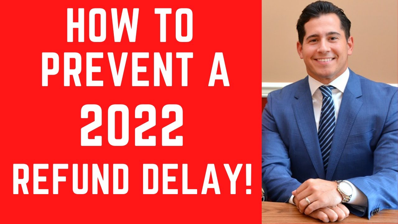 2022 Tax Season Tips + How to Get 2022 Tax Refund as Fast as Possible And Avoid Tax Refund Delay!