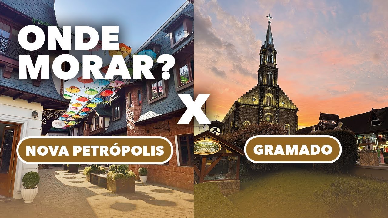 NOVA PETR&Oacute;POLIS x GRAMADO: Onde morar na Serra Ga&uacute;cha?