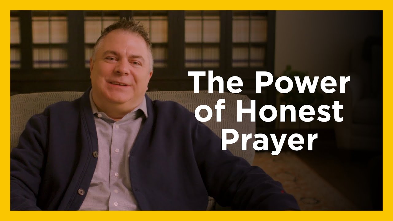 The Power of Honest Prayer - Radical & Relevant - Matthew Kelly