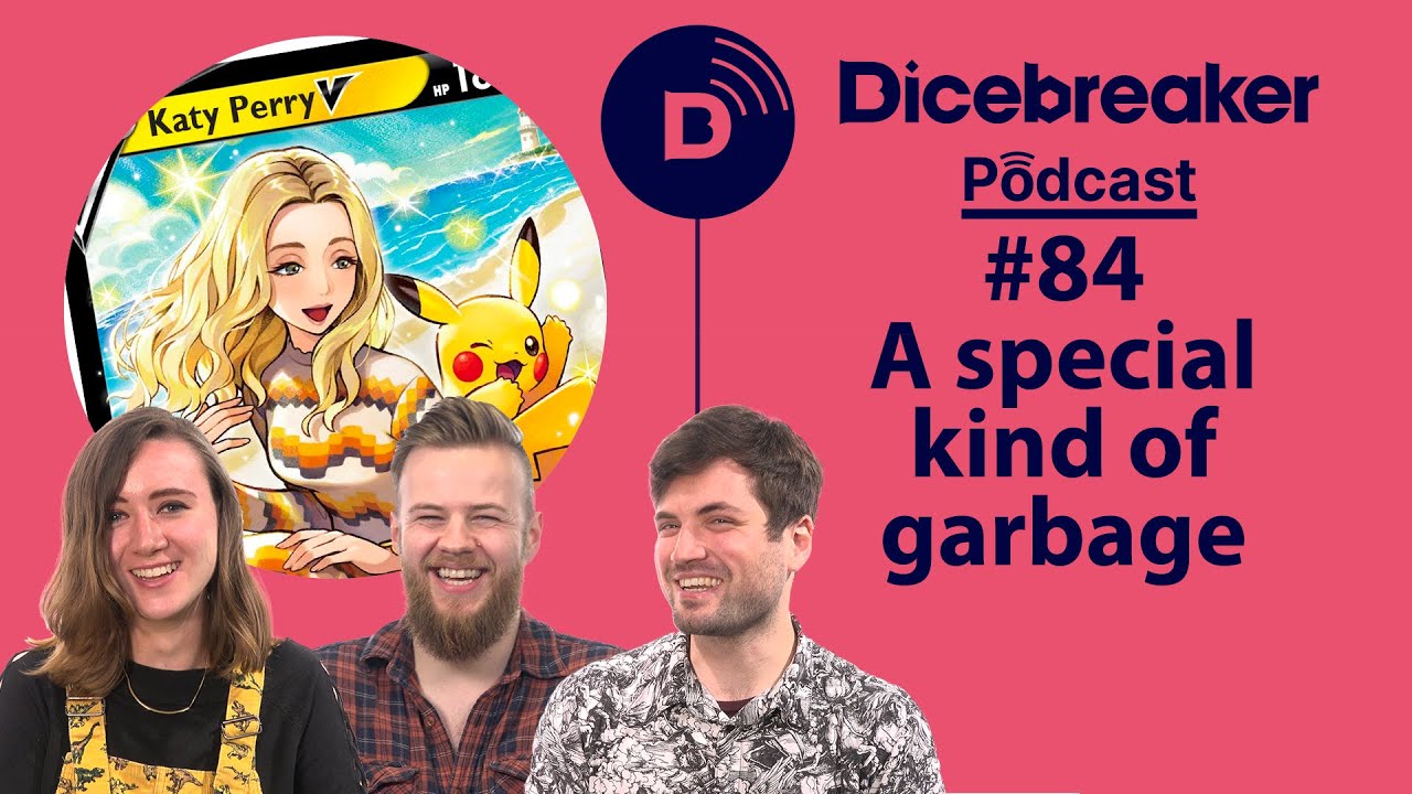 Dicebreaker Podcast - Episode 84 - A SPECIAL KIND OF GARBAGE