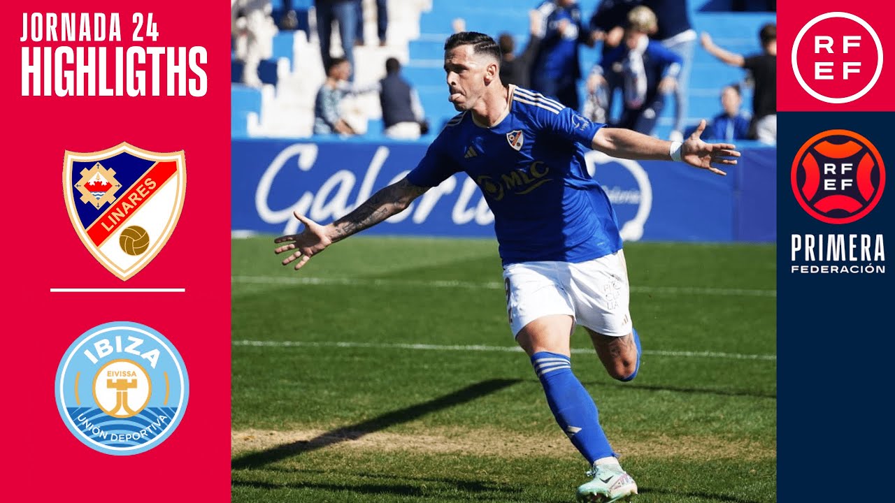 Resumen #PrimeraFederación | Linares Deportivo 2-1 UD Ibiza | Jornada 24, Grupo 2