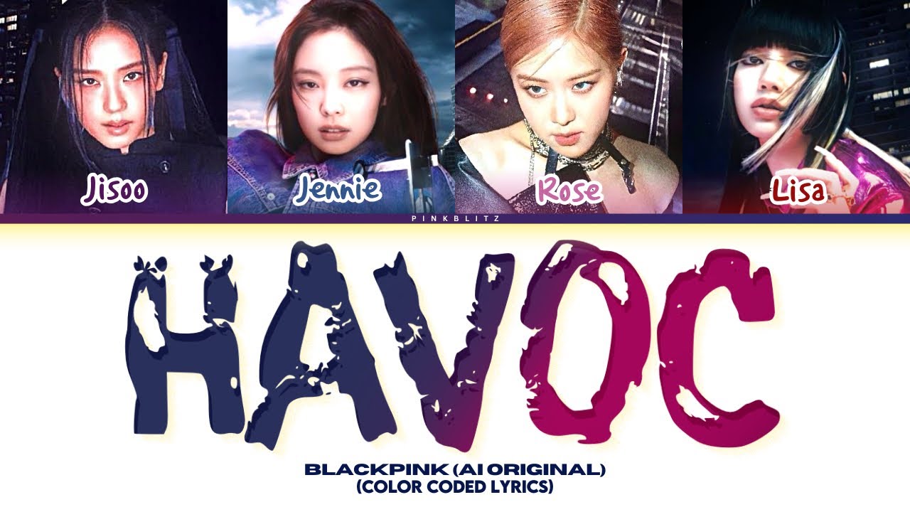 (AI Original) BLACKPINK - ‘Havoc’ COLOR CODED LYRICS