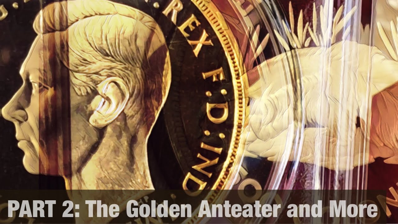 PART 2: 1937 Proof Sovereigns 1820 Sovereigns Gold Anteater yummy
