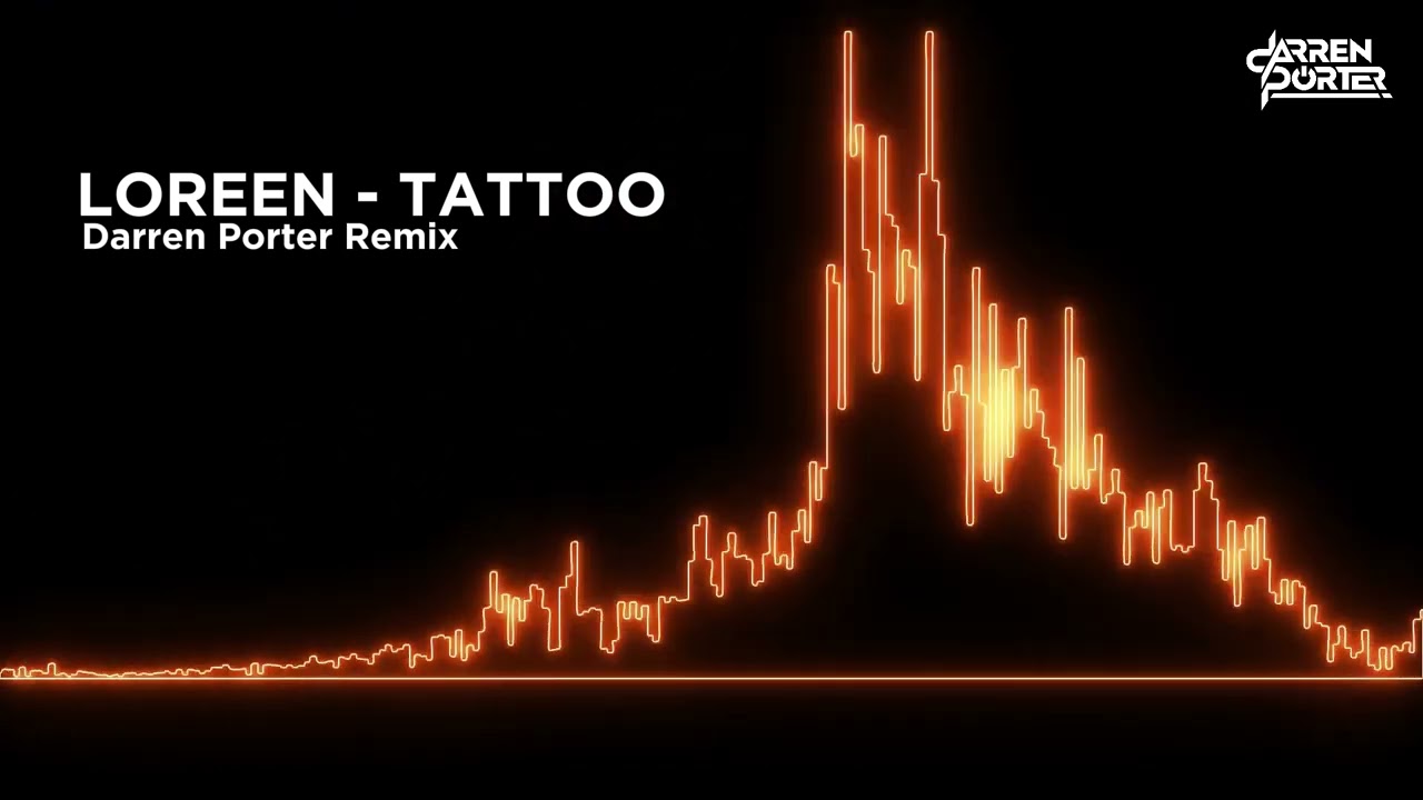 Loreen - Tattoo (Darren Porter Remix) - Trance