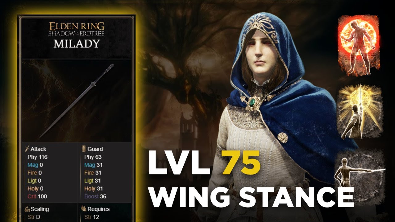 Elden Ring DLC: Milady - Wing Stance Early-Mid Game Build Level 75 - STEP BY STEP Build GUIDE UNCUT