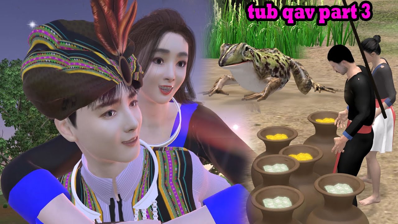 Tub qav daim 3 Hmong animation 3d dab neeg hmoob
