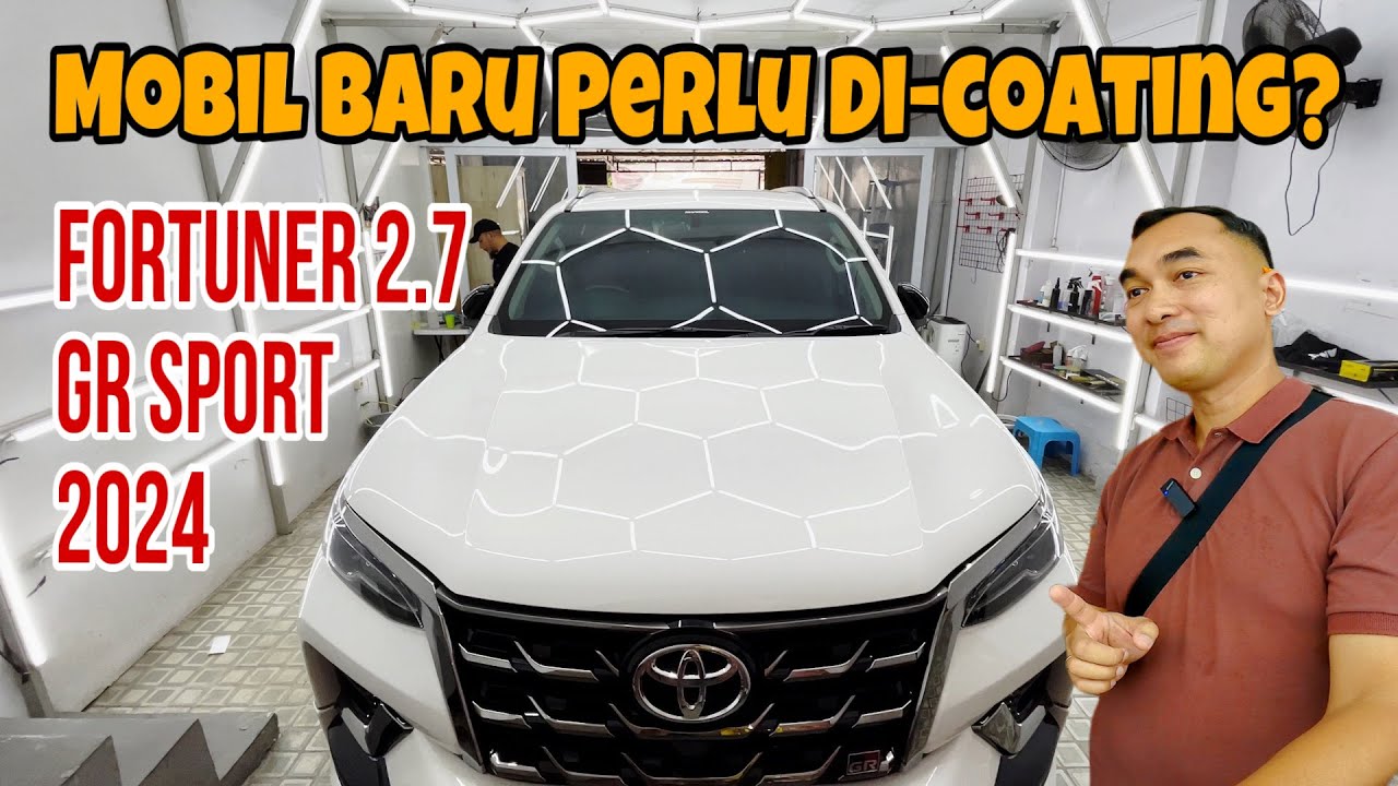 TERNYATA INI ALASAN KENAPA MOBIL BARU PERLU DI COATING - FORTUNER 2.7 GR SPORT 2024