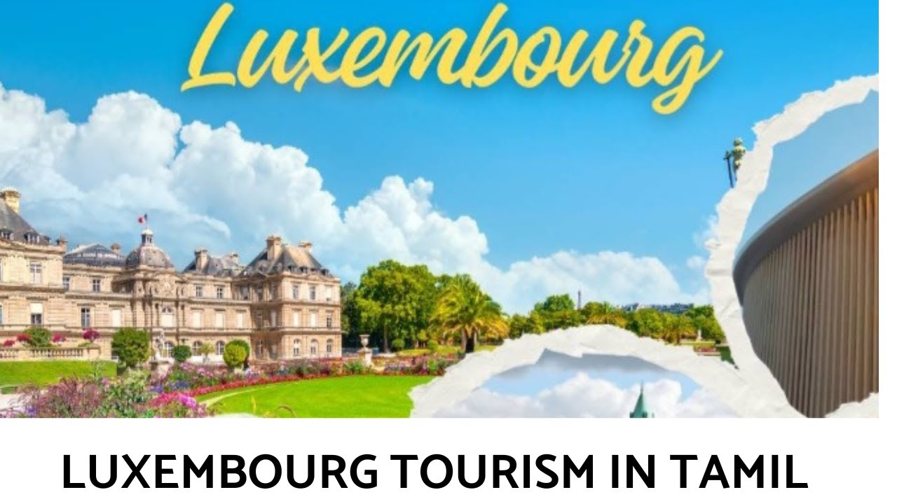 Luxembourg Tourism in Tamil#tamil#tourism#luxembourg#touristplace#worldrichestcountry#travel#europe