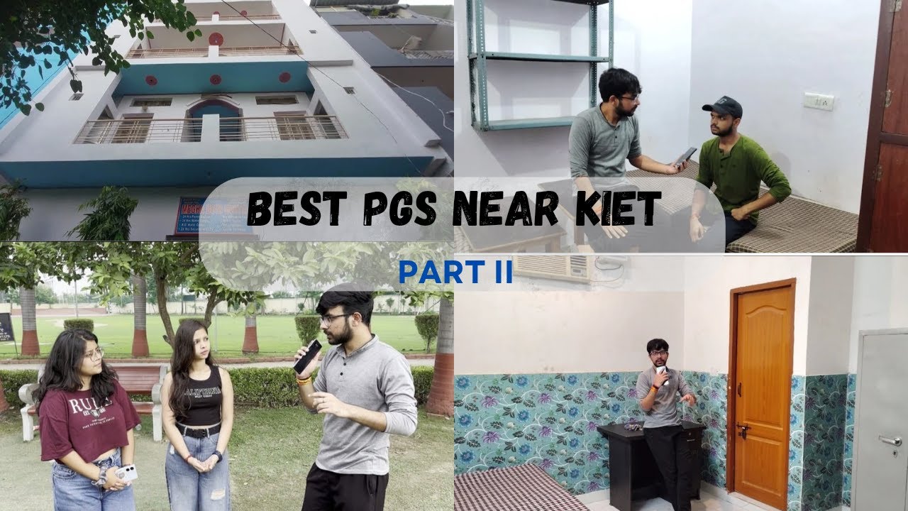 Best PGs near KIET | Part 2 | KIET Girls Hostel | Girls PG near KIET Ghaziabad | Sumit Mishra