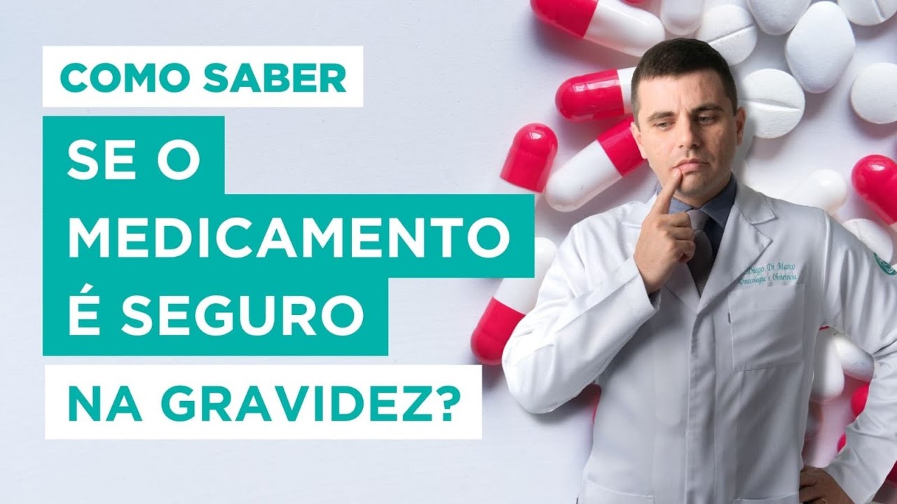 Como Saber Se o Medicamento é Seguro Na Gestação?