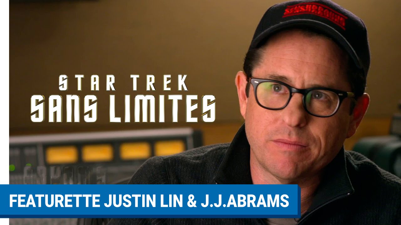 STAR TREK SANS LIMITES - Featurette Justin Lin & J.J. Abrams