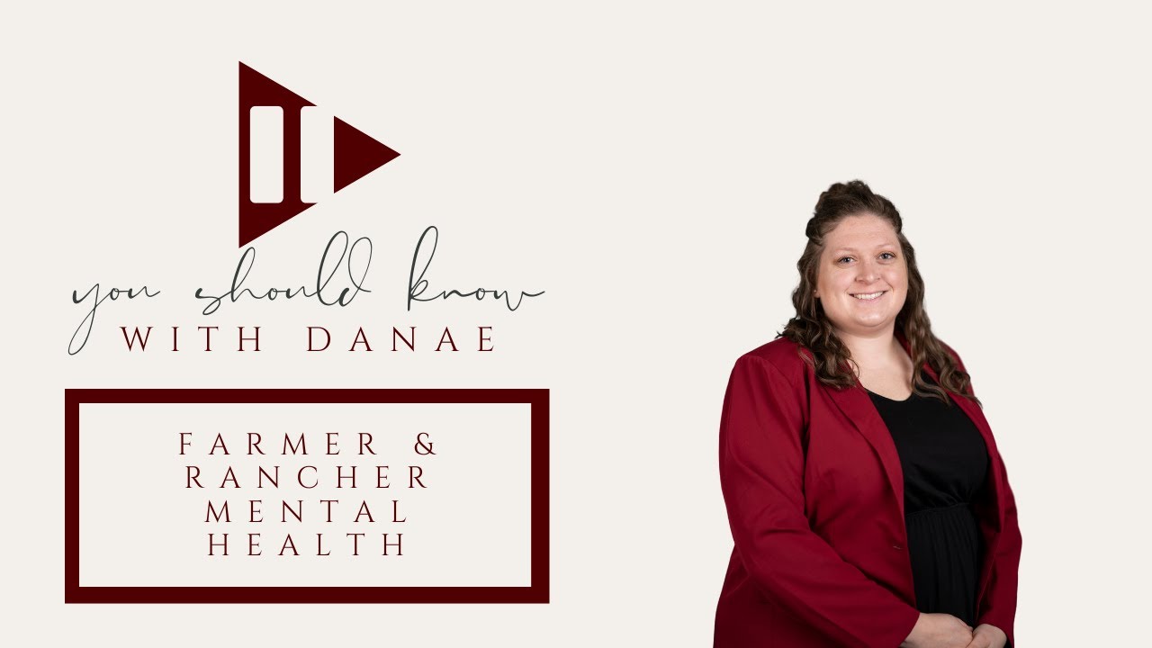 You Should Know about Farmer and Rancher Mental Health