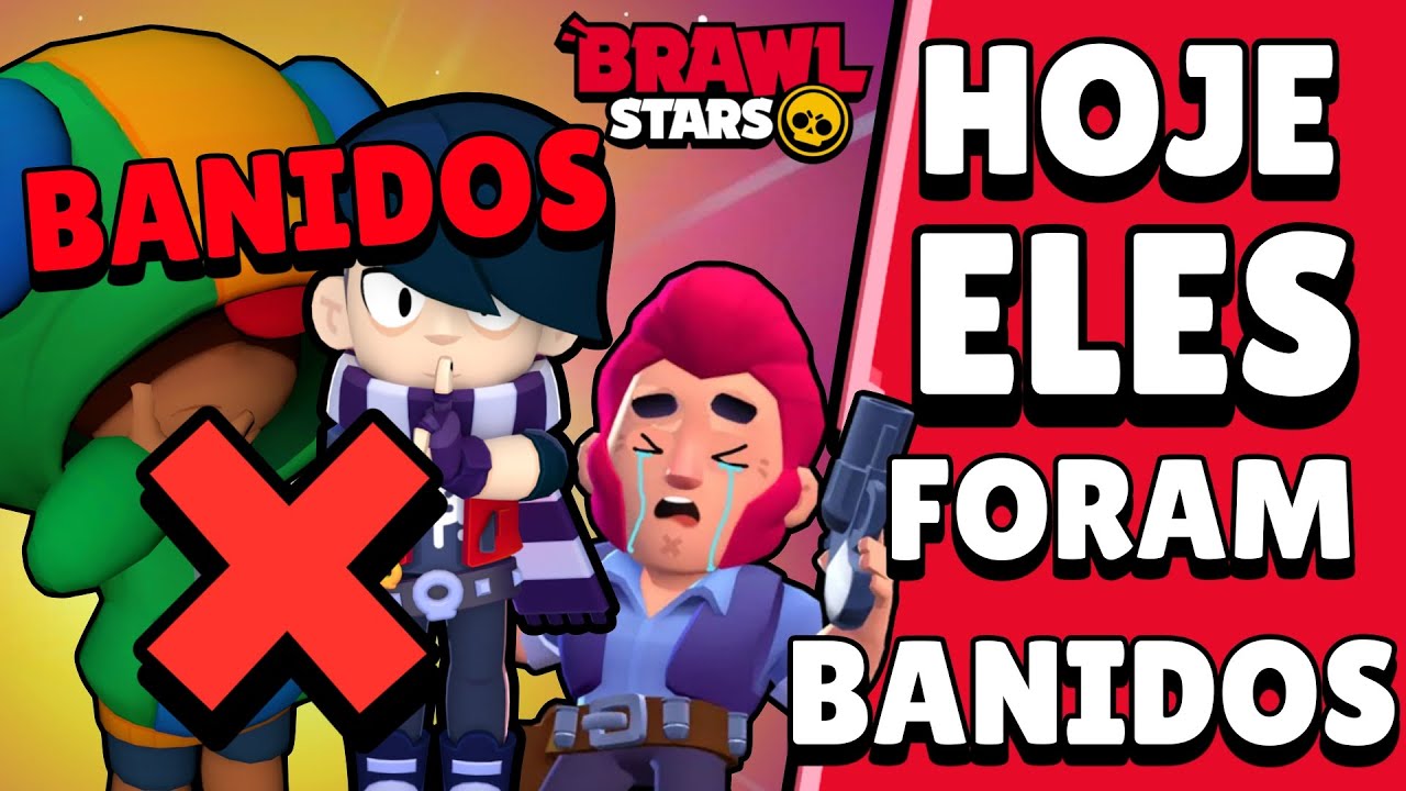 URGENTE! V&Aacute;RIOS BRAWLERS FORAM BANIDOS HOJE do BRAWL STARS!! ENTENDA TUDO