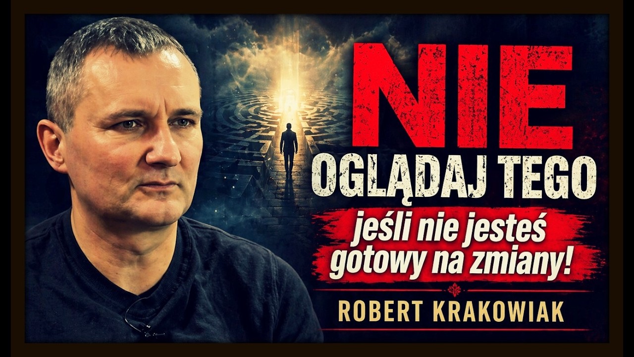 NIE OGLĄDAJ TEGO... jeśli nie chcesz zmienić swojego życia | Robert Krakowiak 2026