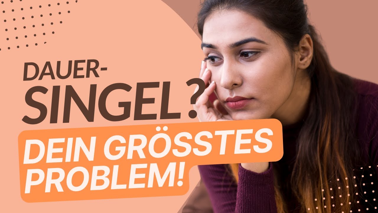 Zwischen Tinder und Einsamkeit: Dein größtes Problem als Dauersingle!