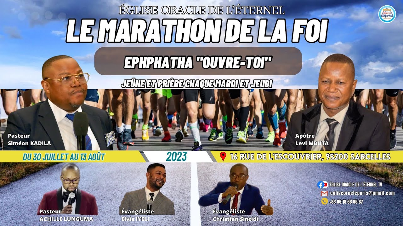 Jeudi 03/08/2023 Marathon de la Foi THÈME : Ephphatha ouvre toi ( Vol3 ) Orateur : Apôtre Levi MBUTA
