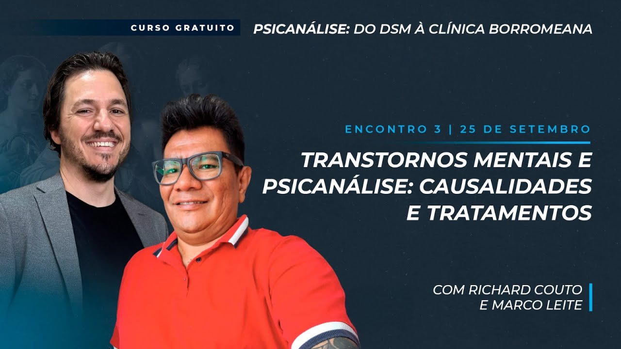 Aula 3 | Curso Gratuito - Psicanálise: do DSM à clínica borromeana