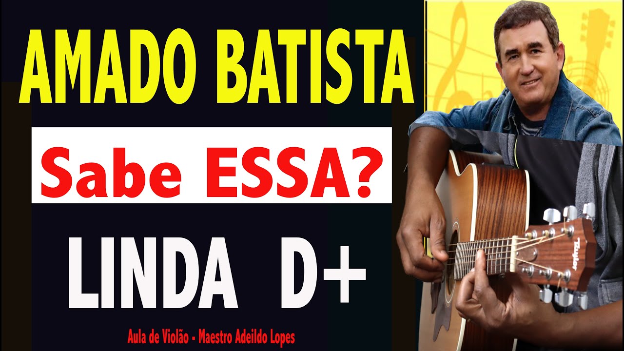 ✅AMADO BATISTA! CONHECE ESSA? - SEI -  SIMPLIFICADA PARA INICIANTE - AULA DE VIOLÃO